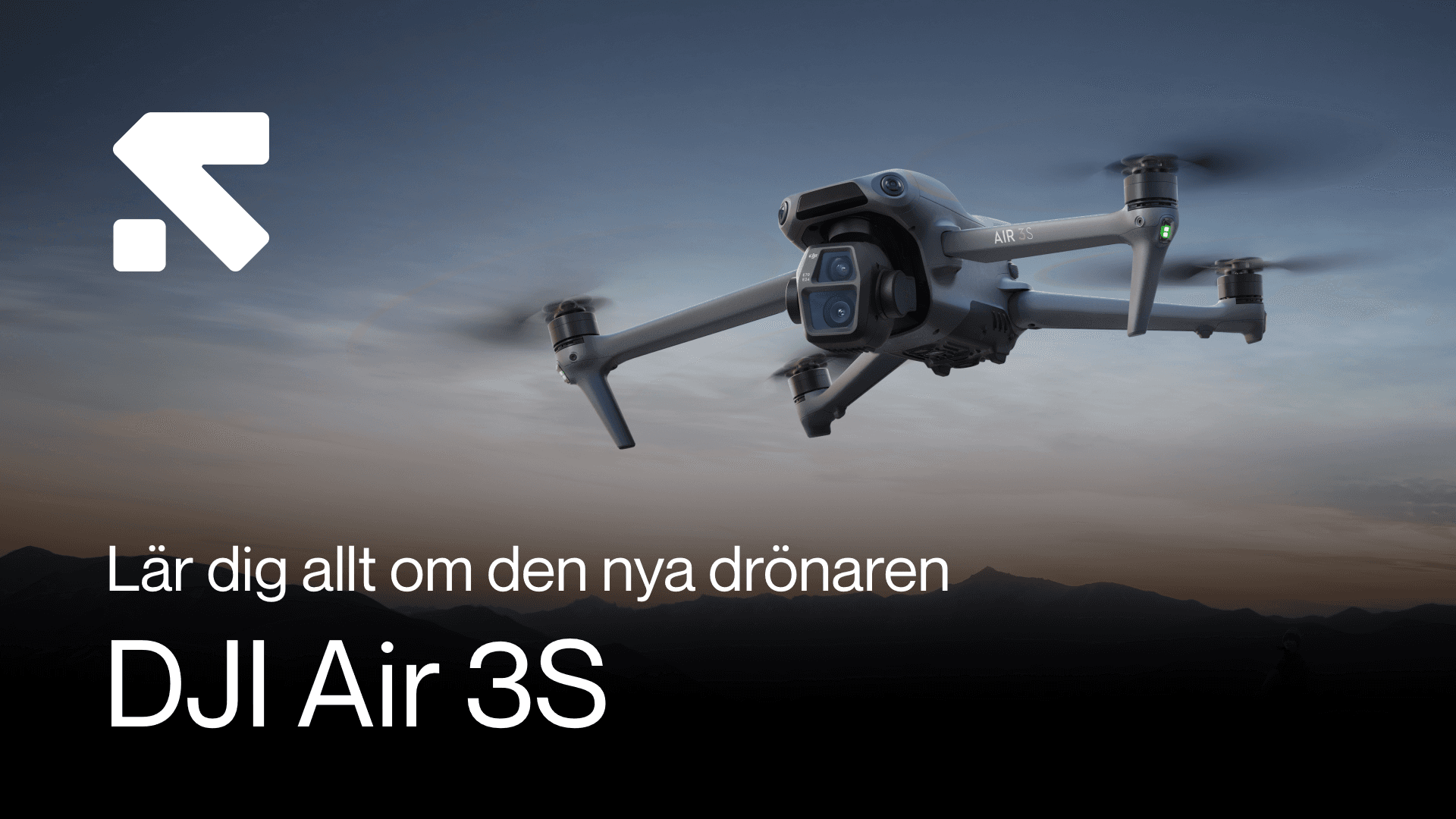 Lär dig allt om den nya drönaren DJI Air 3S