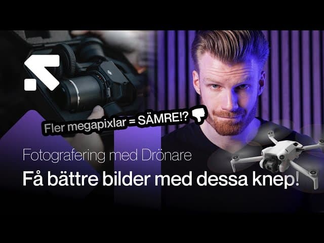 Bemästra din drönares kamera! - Grundläggande kamerakunskap för drönarfotografer