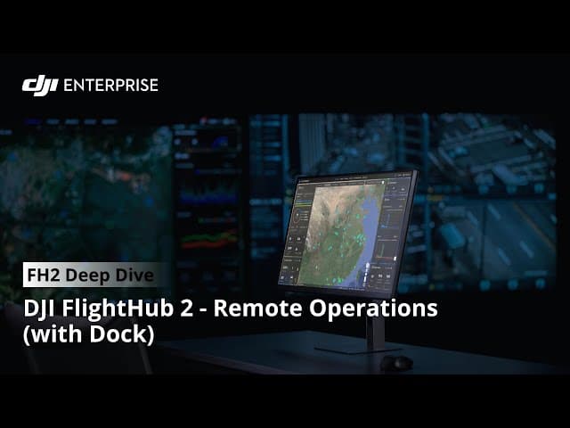 DJI FlightHub 2: Remote Operations with DJI Dock