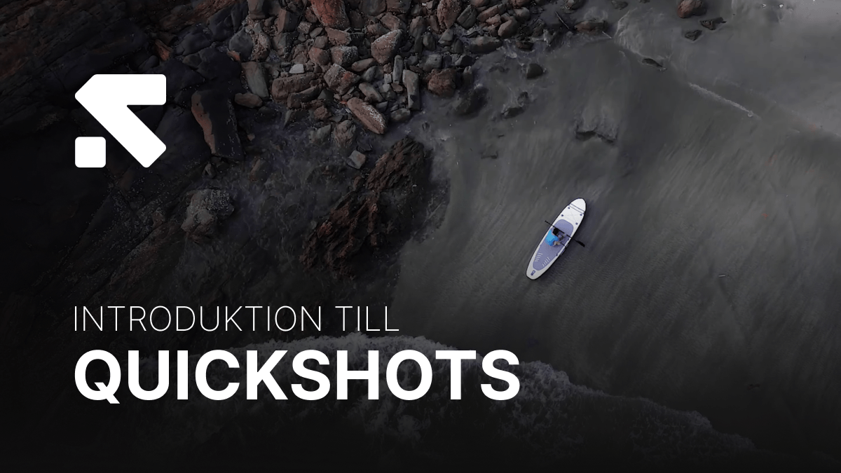 Introduktion till QuickShots Swedron media_ Blogginlägg(32).png