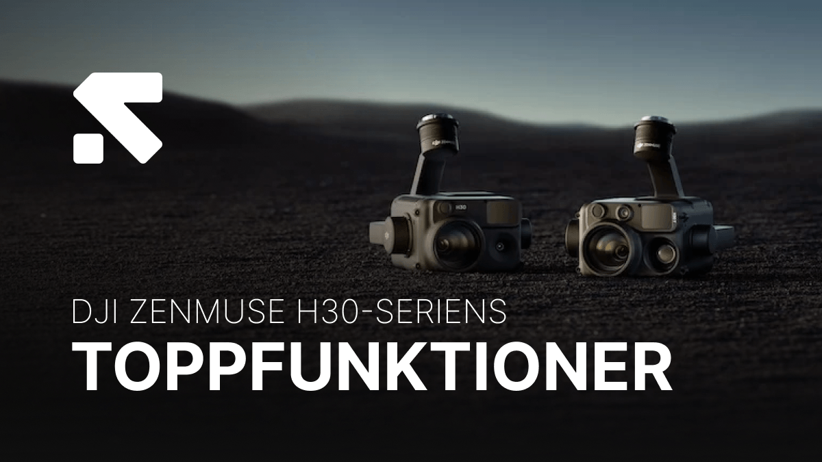 Lansering av DJI Zenmuse H30-serien - Toppfunktioner Swedron media_ Blogginlägg(11).png