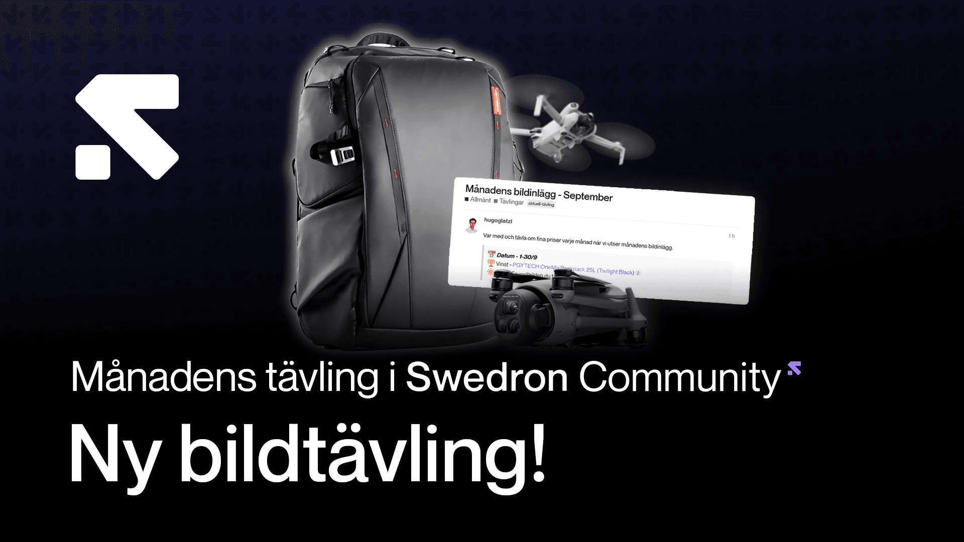 Reklam för en bildtävling i Swedron Community med en ryggsäck, drönare och text om tävlingen.