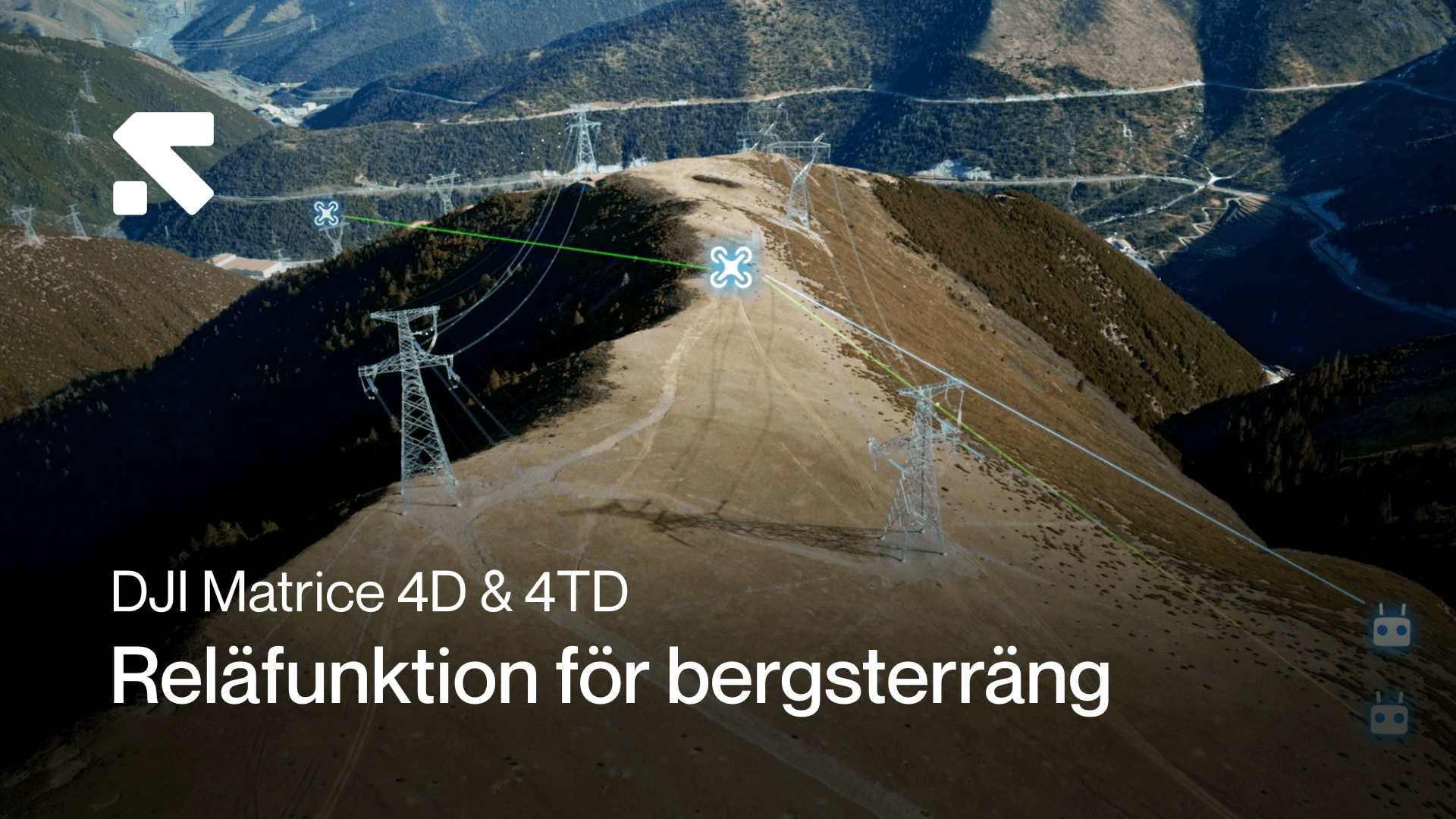 Bild av kraftledningar som sträcker sig över ett bergigt landskap, med grafik som visar DJI Matrice 4D & 4TD reläfunktion.