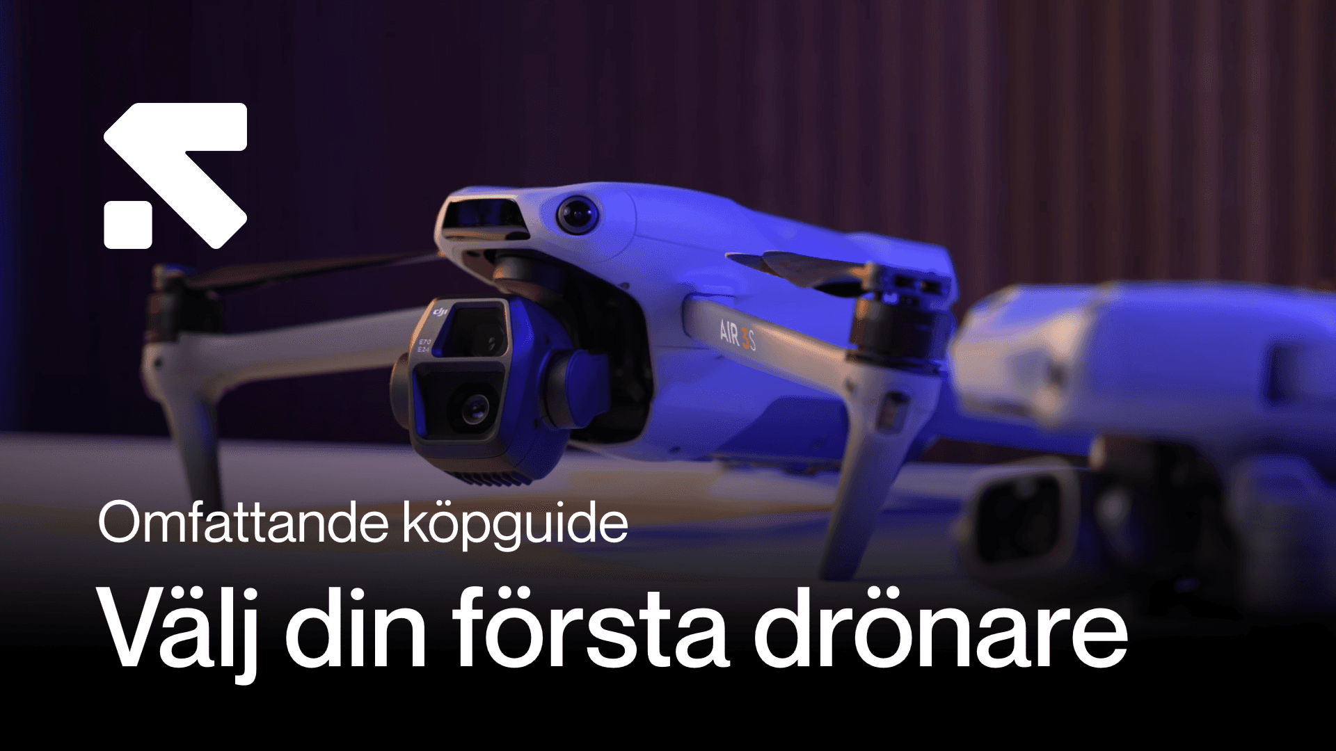 Guide: Köpa din första drönare: Vad du behöver veta