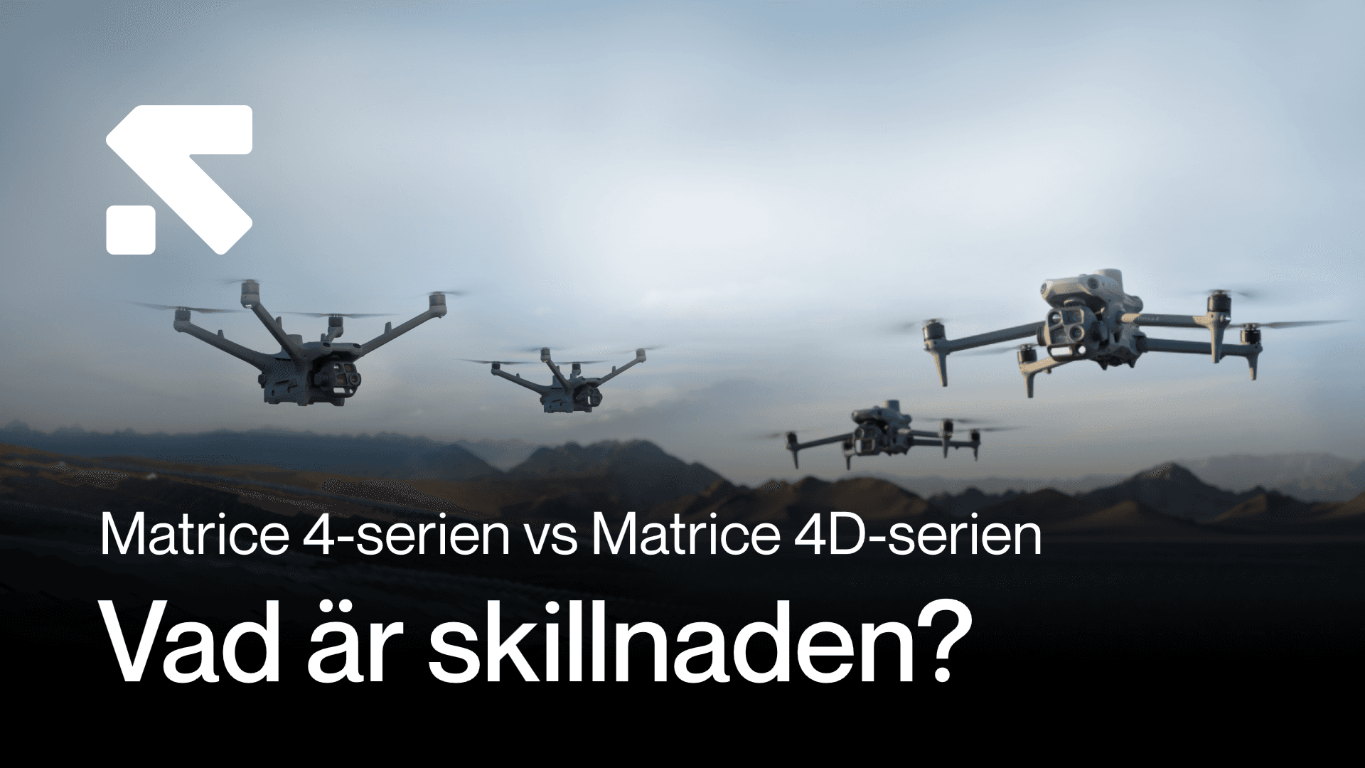 Bilden visar en Matrice 4E, 4T, 4D och 4TD med texten: Vad är skillnaden mellan DJI Matrice 4-serien och DJI Matrice 4D-serien?