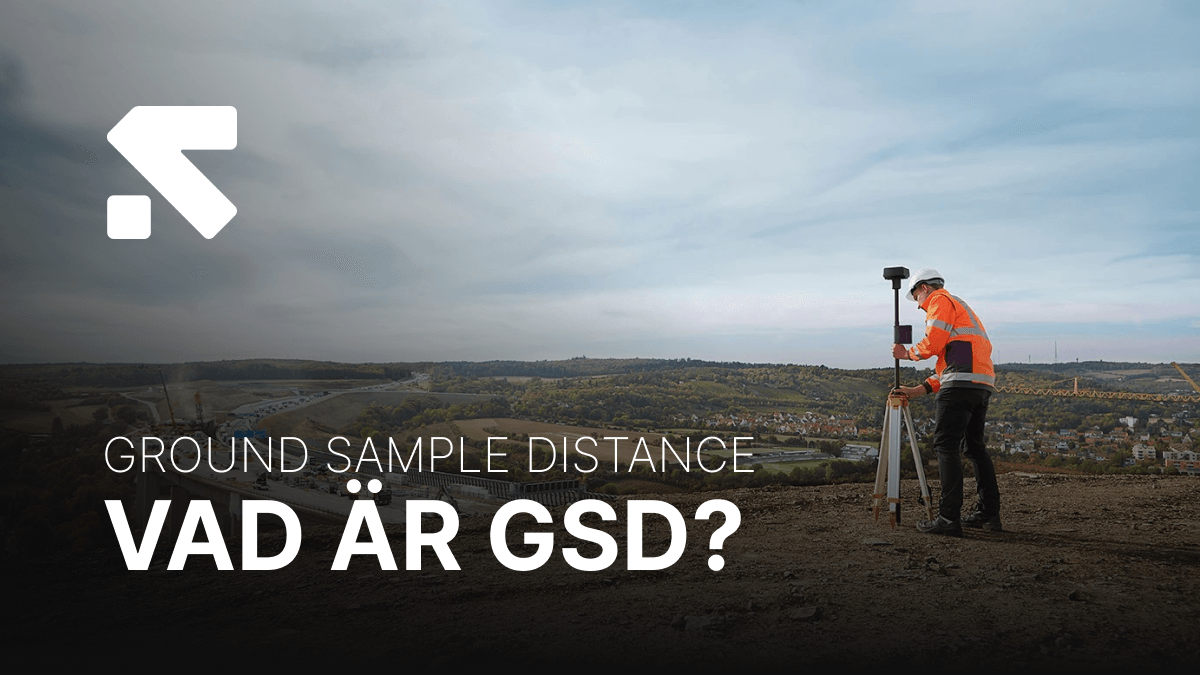 Vad är GSD? Ground sampla distance förklarat - banner vad är gsd-blogg (2).png