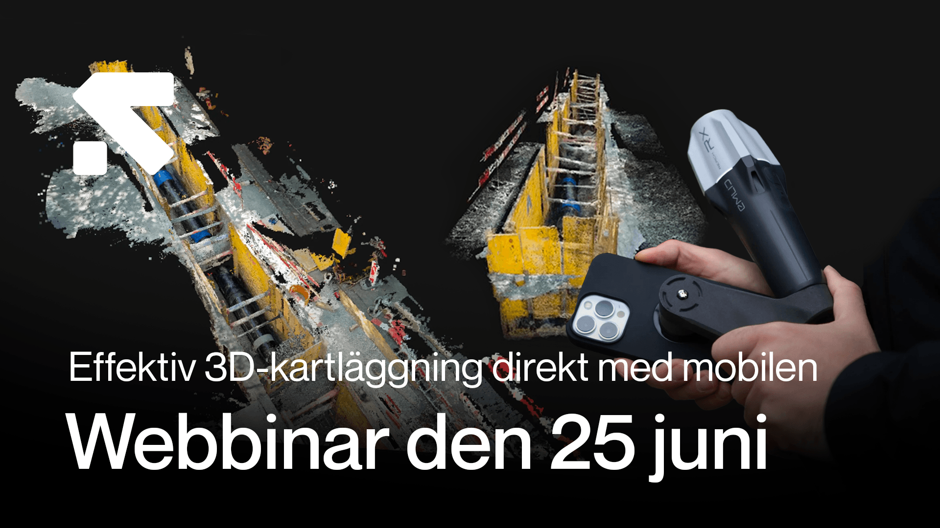 En hand håller en mobil och en Emlid 3D scanning handle, med en digital 3D-modell av en byggarbetsplats i bakgrunden. Texten informerar om ett webbinar om effektiv 3D-kartläggning den 25 juni.