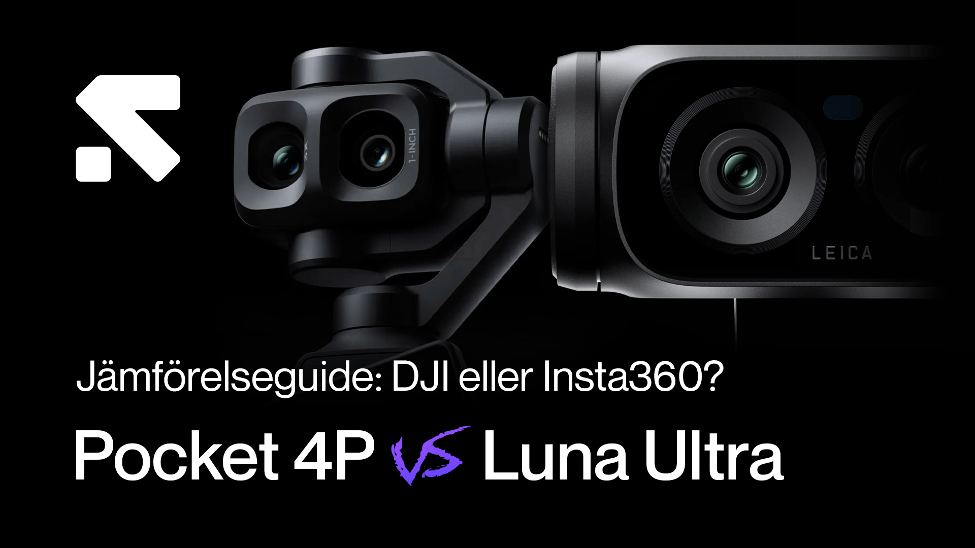 Två avancerade kameror, Pocket 4P och Luna Ultra, visas sida vid sida mot en svart bakgrund i en jämförelseguide. tva-avancerade-kameror.png
