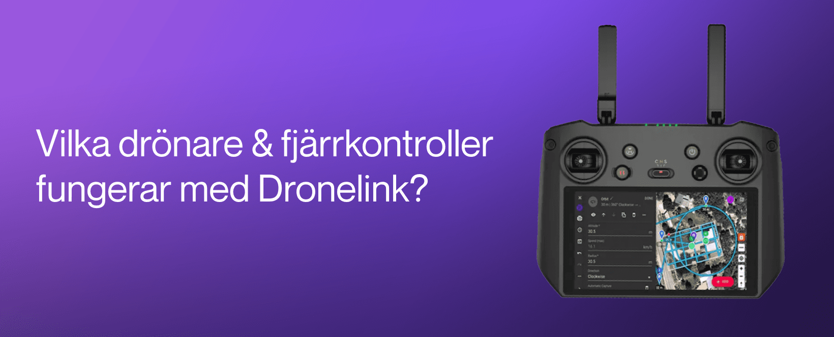 Dronelink Drönare och kontroller - vilka fungerar